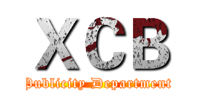 ＸＣＢ (Publicity Department)