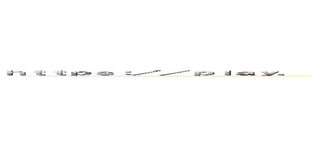 ｈｔｔｐｓ：／／ｐｌａｙ．ｇｏｏｇｌｅ．ｃｏｍ／ｓｔｏｒｅ／ａｐｐｓ／ｄｅｔａｉｌｓ？ｉｄ＝ｊｐ．ｄ＿ａｄｖａｎｔａｇｅ．ｌｏｃａｓｍａ＆ｈｌ＝ｊａ＆ｇｌ＝ＵＳ (attack on titan)