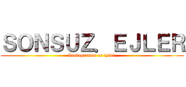 ＳＯＮＳＵＺ．ＥＪＬＥＲ (Instagramın en iyisi )