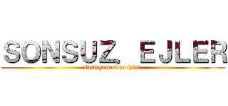 ＳＯＮＳＵＺ．ＥＪＬＥＲ (Instagramın en iyisi )