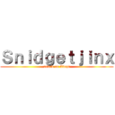 Ｓｎｉｄｇｅｔｊｉｎｘ (attack on Adept)