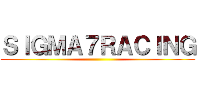 ＳＩＧＭＡ７ＲＡＣＩＮＧ ()