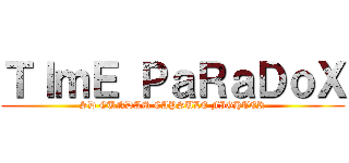 ＴＩｍＥ ＰａＲａＤｏＸ (SD GUNDAM CAPSULE FIGHTER)