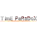 ＴＩｍＥ ＰａＲａＤｏＸ (SD GUNDAM CAPSULE FIGHTER)