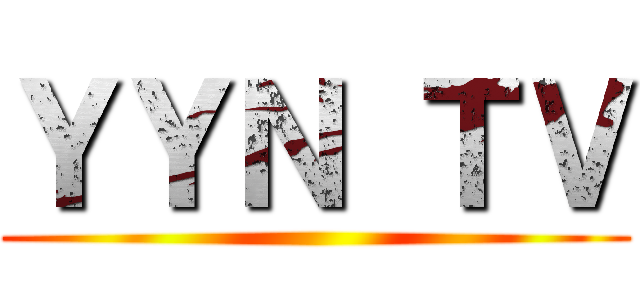 ＹＹＮ ＴＶ ()