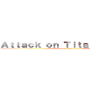 Ａｔｔａｃｋ ｏｎ Ｔｉｔａｎ\'ｓ ｗｉｆｅ (attack on Issaree)