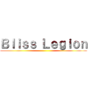 Ｂｌｉｓｓ Ｌｅｇｉｏｎ ()