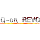 Ｑ－ｏｎ．ＲＥＶＯ (Group/)