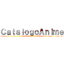 ＣａｔａｌｏｇｏＡｎｉｍｅ (pronto estara disponible)