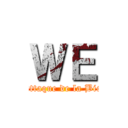 ＷＥ (L\'attaque de la Biche)