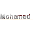 Ｍｏｈａｍｅｄ  ()