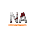 ＮＡ (attack on titan)