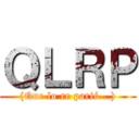 ＱＬＲＰ ((Que lo re parió...))