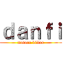 ｄａｎｆｉ (motorr killer)