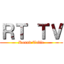 ＲＴ ＴＶ (Round Table)