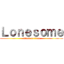 Ｌｏｎｅｓｏｍｅ (attack on titan)