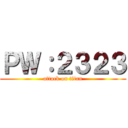 ＰＷ：２３２３ (attack on titan)