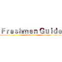 Ｆｒｅｓｈｍｅｎ Ｇｕｉｄｅ (attack on titan)
