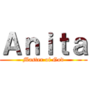 Ａｎｉｔａ (Master of God)