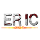 ＥＲＩＣ (JEHÚ)