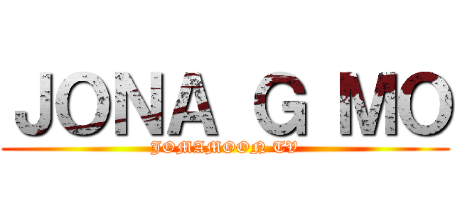 ＪＯＮＡ Ｇ ＭＯ (JOMAMOON TV)