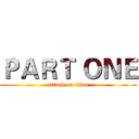ＰＡＲＴ ＯＮＥ (attack on titan)