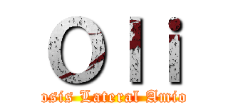 Ｏｌｉ (Escleriosis Lateral Amiotrófica)