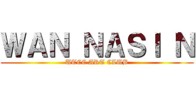 ＷＡＮ ＮＡＳＩ Ｎ (UTCC ART CLUB)