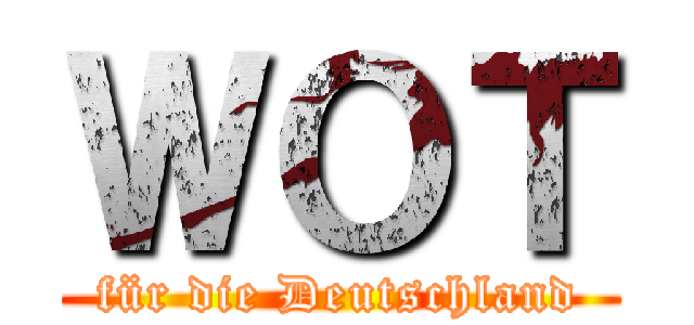 ＷＯＴ (für die Deutschland)