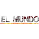 ＥＬ ＭＵＮＤＯ (DE LAS SOMBRAS)