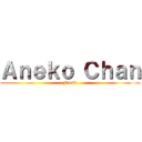 Ａｎｅｋｏ Ｃｈａｎ (Fanfic)