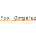 Ｆｃｏ． Ｇｏｎｚａｌｅｚ (Mexican Power)