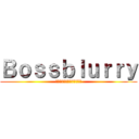 Ｂｏｓｓｂｌｕｒｒｙ (นิ้วพี่ซ่าไหม)