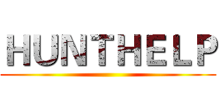 ＨＵＮＴＨＥＬＰ ()