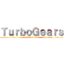 ＴｕｒｂｏＧｅａｒｓ (attack on titan)