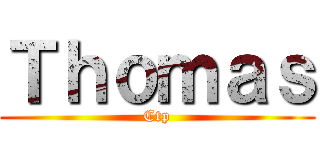 Ｔｈｏｍａｓ (Ctp)