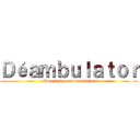 Ｄéａｍｂｕｌａｔｏｒ (Pour les personnes âgées)