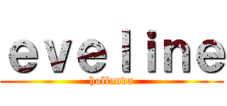 ｅｖｅｌｉｎｅ (hollanda)