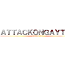 ＡＴＴＡＣＫＯＮＧＡＹＴ４Ｎ (attack on titan)