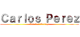 Ｃａｒｌｏｓ Ｐｅｒｅｚ (Attack of Taringa)