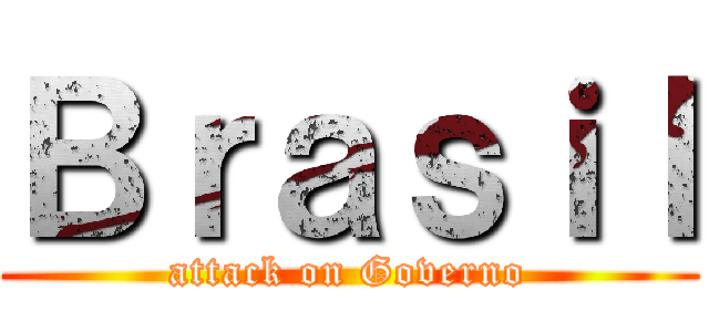 Ｂｒａｓｉｌ (attack on Governo)