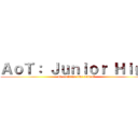 ＡｏＴ： Ｊｕｎｉｏｒ Ｈｉｇｈ (It contains live action?)