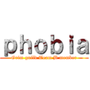 ｐｈｏｂｉａ (Grim guild Team B member)