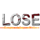 ＬＯＳＥ (League of Super Evil)