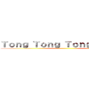 Ｔｏｎｇ Ｔｏｎｇ Ｔｏｎｇ Ｓａｈｕｒ ()