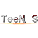 ＴｅｅＮ．Ｓ (rock on band)