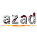 ａｚａｄ (ilona)