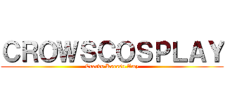 ＣＲＯＷＳＣＯＳＰＬＡＹ (Cuervo Karasu Amy)