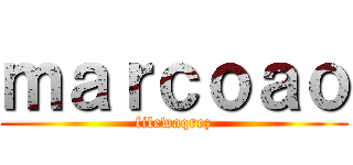 ｍａｒｃｏａｏ (filewaqrez)