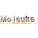 Ｍｏｉｓｕｋｅ  (Moisuke Auditore)